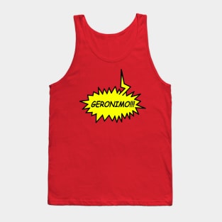 GERONIMO!!!!! Tank Top